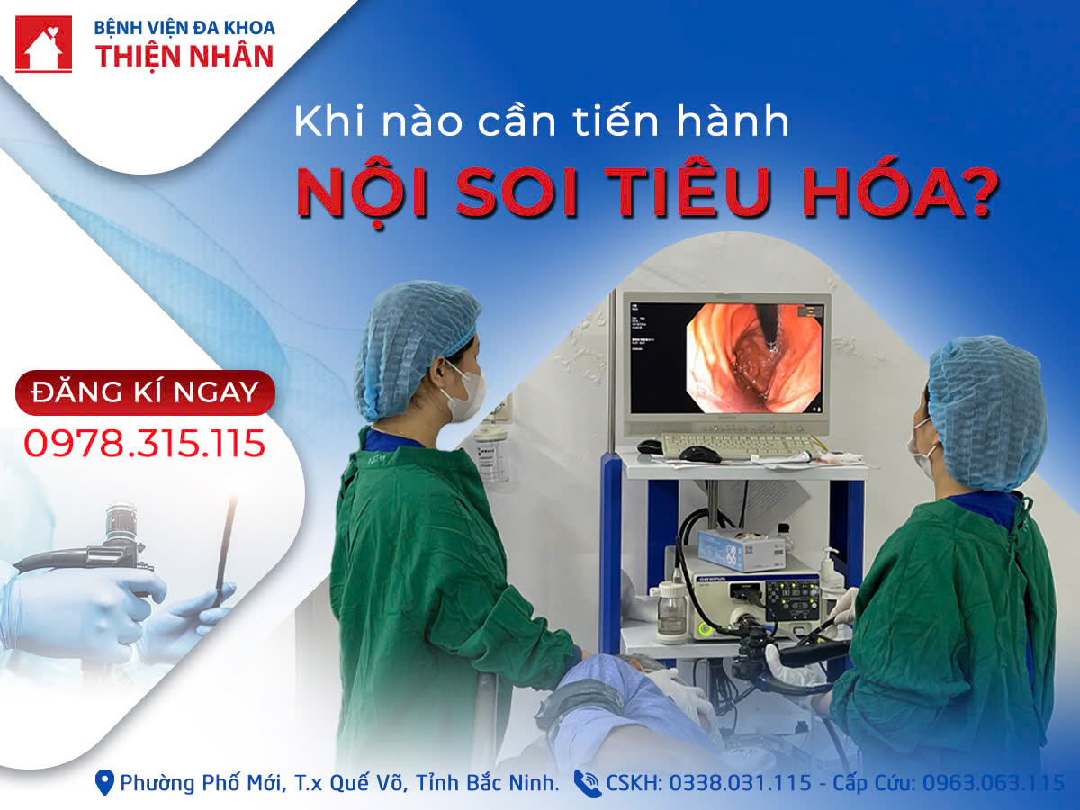 KHI NÀO CẦN TIẾN HÀNH NỘI SOI TIÊU HÓA?  