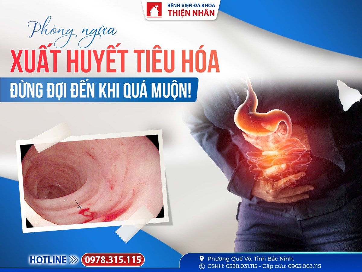 https://benhvienthiennhan.com/phong-ngua-xuat-huyet-tieu-hoa-–-dung-doi-den-khi-qua-muon